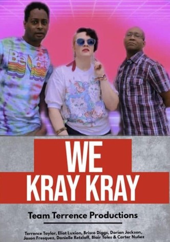 We Kray Kray