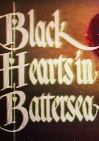 Blackhearts in Battersea