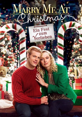 Marry Me at Christmas - Ein Fest zum Verlieben