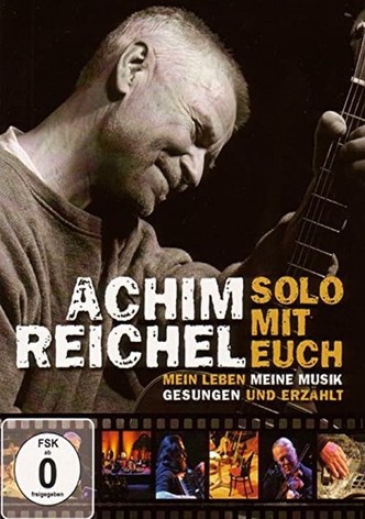 Achim Reichel - Solo mit Euch