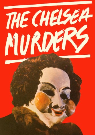 The Chelsea Murders