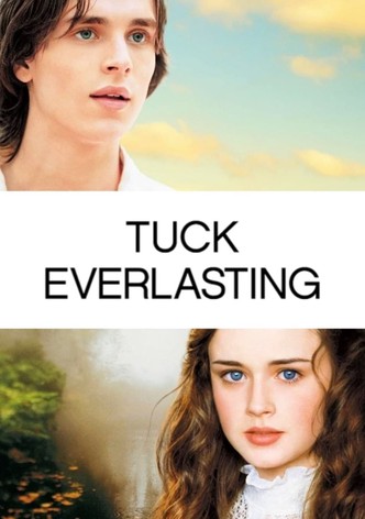 Tuck Everlasting - Vivere per sempre