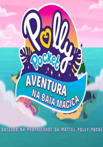 Polly Pocket: Aventura na Baía Mágica