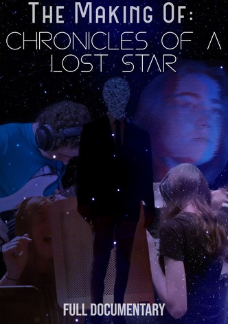 The  Making of Chronicles of a Lost Star
