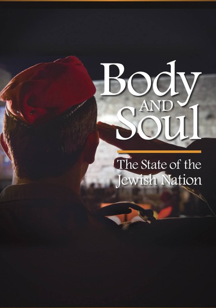 Body and Soul: The State of the Jewish Nation