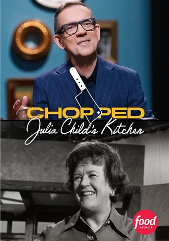 Chopped: Julia Child's Kitchen