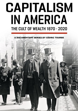 Capitalism in America - The Cult of Wealth