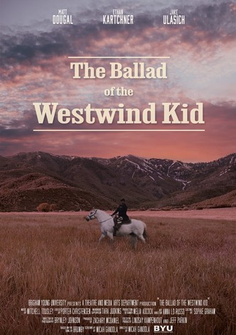 The Ballad of the Westwind Kid