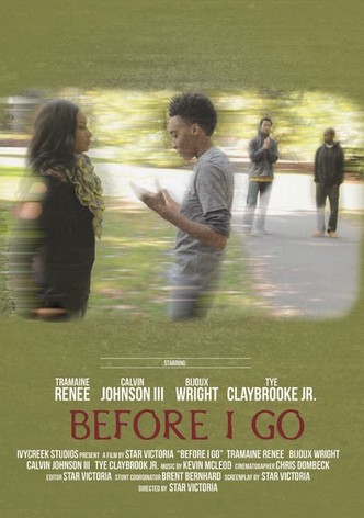 Before I Go