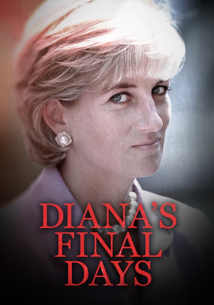 Diana's Final Days - movie: watch streaming online