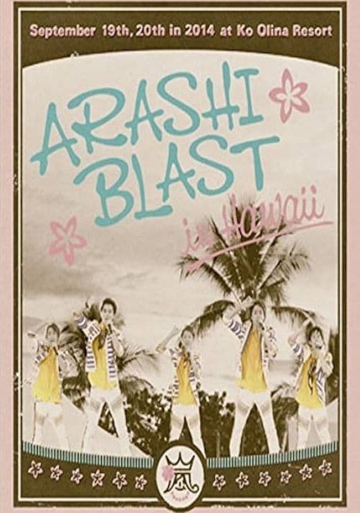 ARASHI BLAST in Hawaii