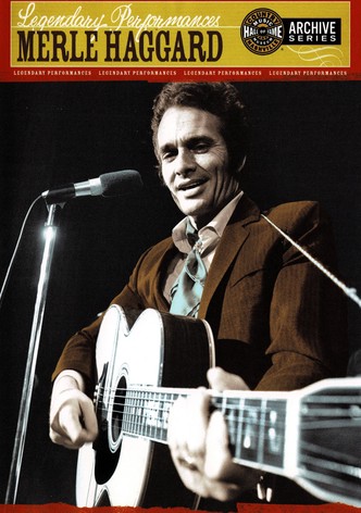 Merle Haggard: Legendary Performances