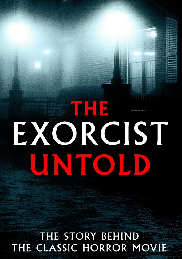 The Exorcist Untold streaming where to watch online