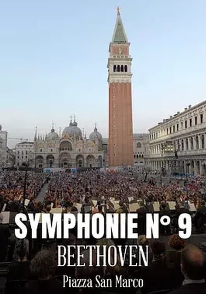 Symphony n. 9 by Ludwig van Beethoven in St. Mark’s Square