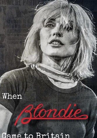 When Blondie Came to Britain