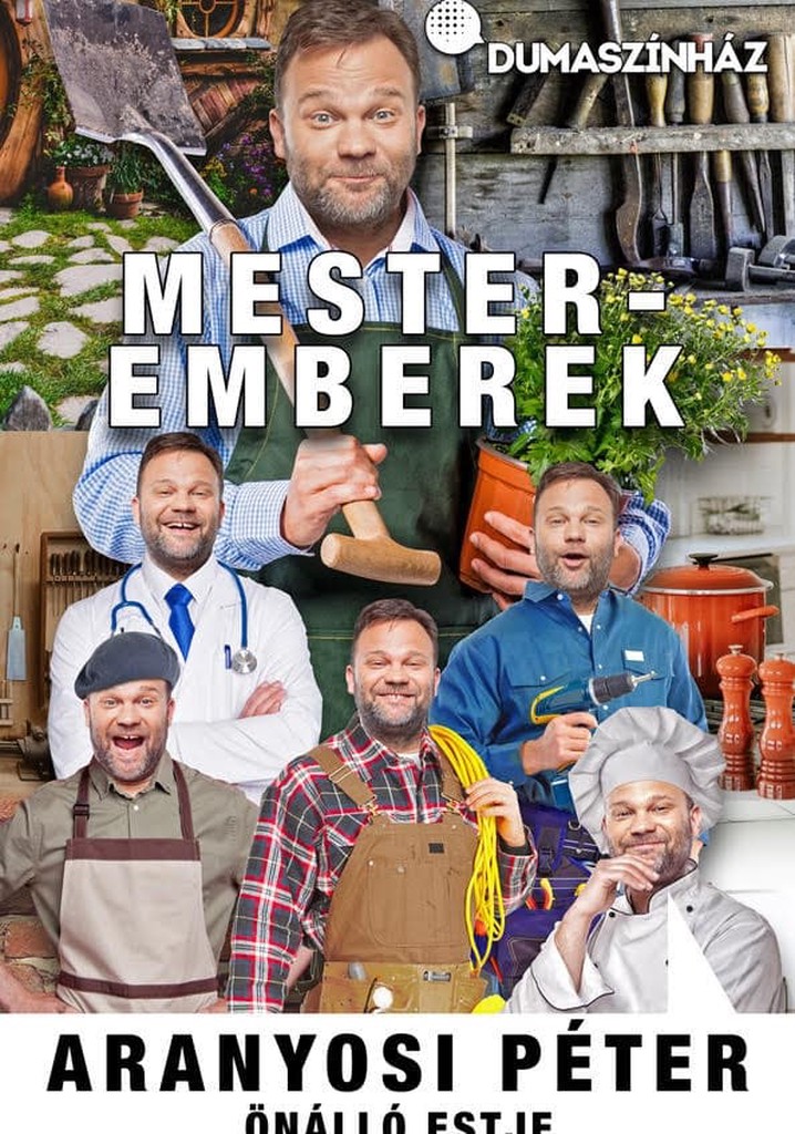 Mesteremberek - Aranyosi Péter önálló estje