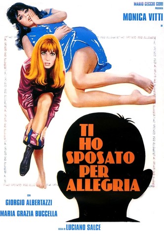 Ti ho sposato per allegria