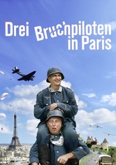 Drei Bruchpiloten in Paris