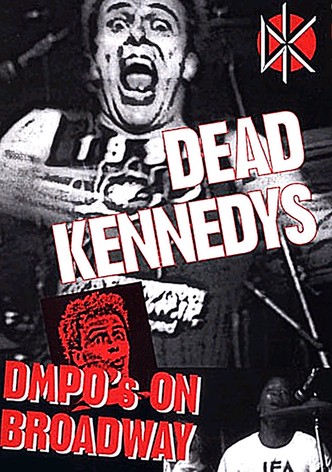 Dead Kennedys: DMPO's on Broadway