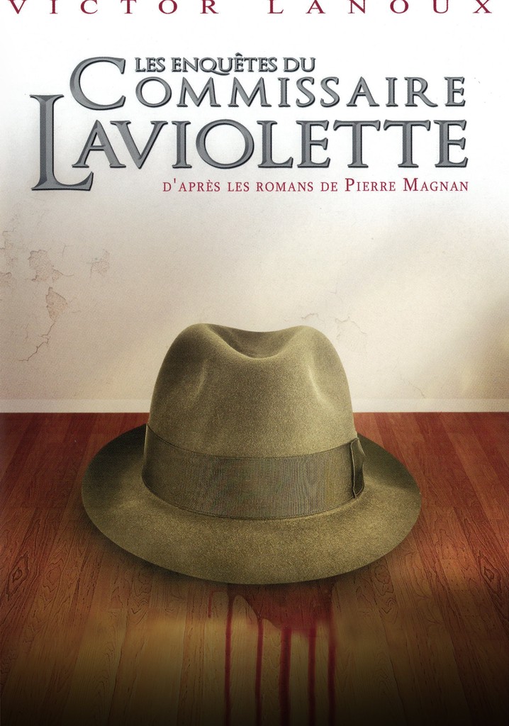 Saison 1 Les Enquêtes du commissaire Laviolette streaming où regarder les épisodes? Saison 1 Les Enquêtes du commissaire Laviolette streaming où regarder les épisodes?