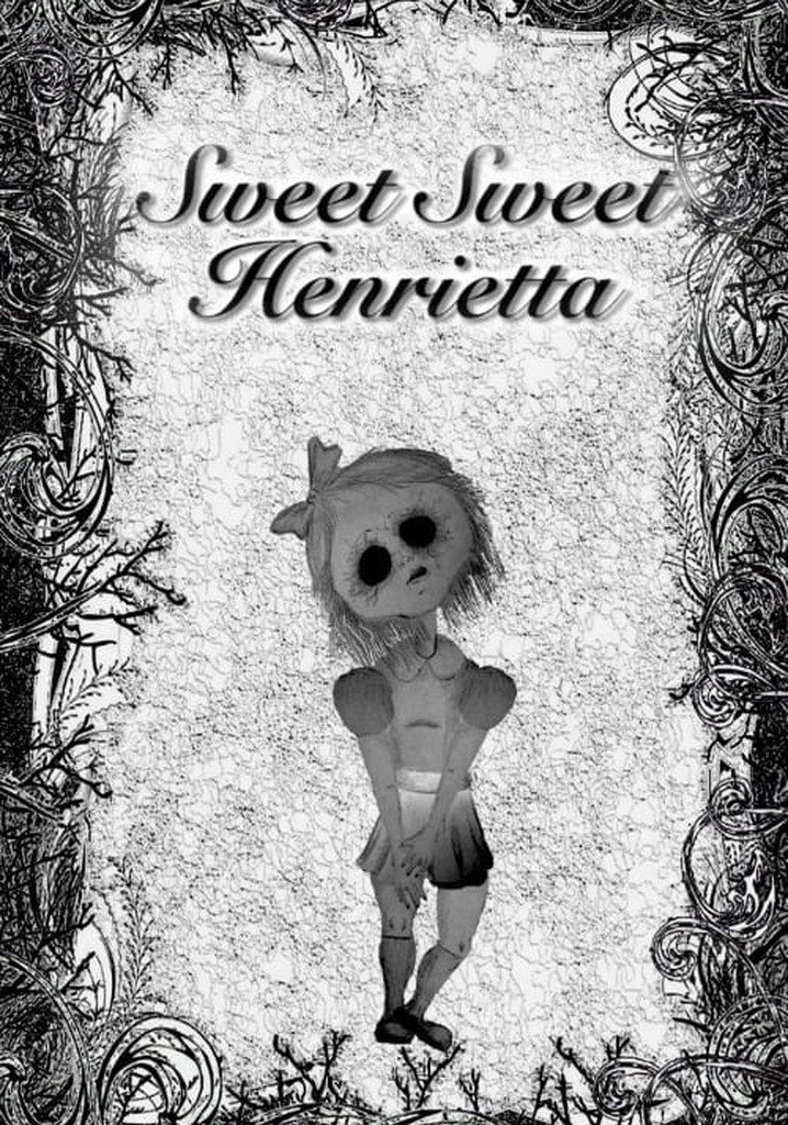 Sweet Sweet Henrietta