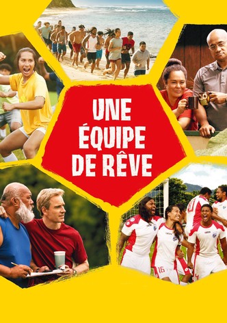 Une équipe de rêve