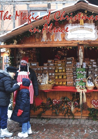 The Magic of Christmas in Alsace