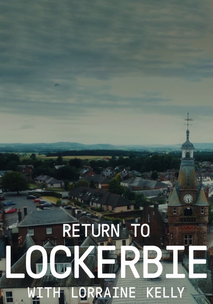 Return to Lockerbie with Lorraine Kelly