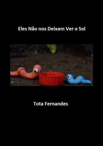 Eles Não nos Deixam ver o Sol