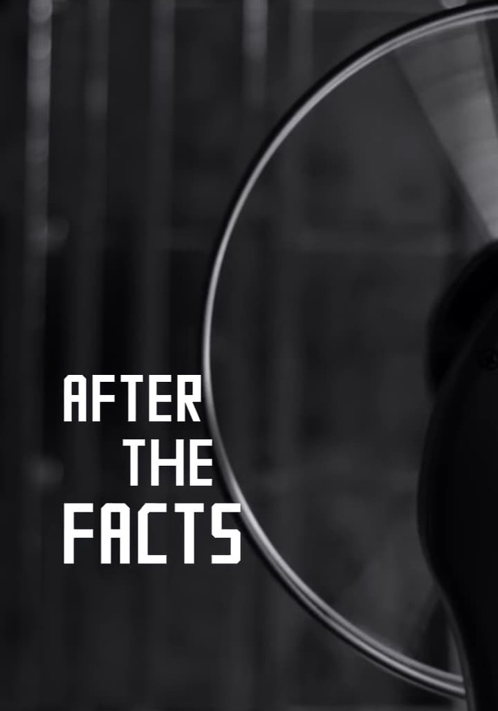 After the Facts
