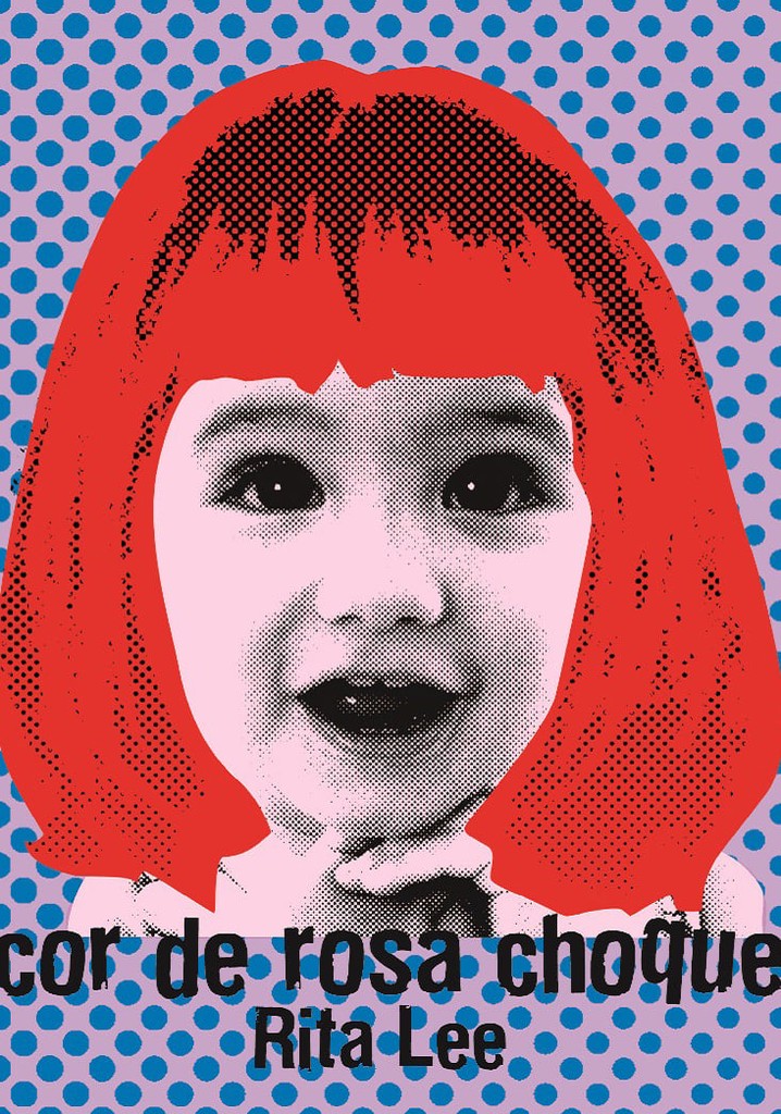 Rita Lee - Biograffiti: Cor de Rosa Choque