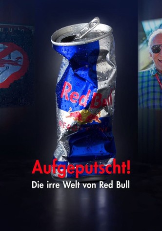 Aufgeputscht - Die irre Welt von Red Bull