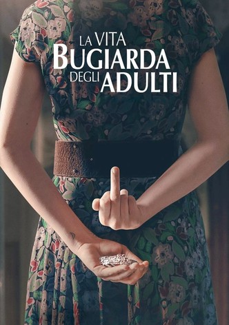 La vita bugiarda degli adulti