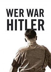 Wer war Hitler