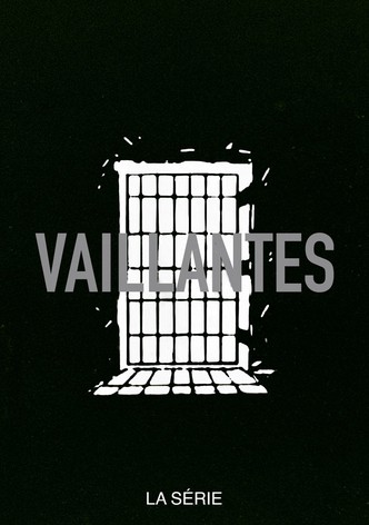 Vaillantes