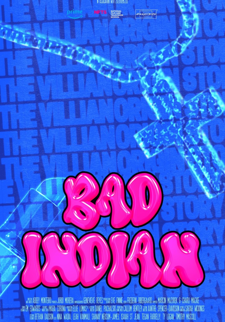 Bad Indian - the Villain Origin Story