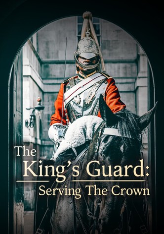 The King's Guard: Serving the Crown