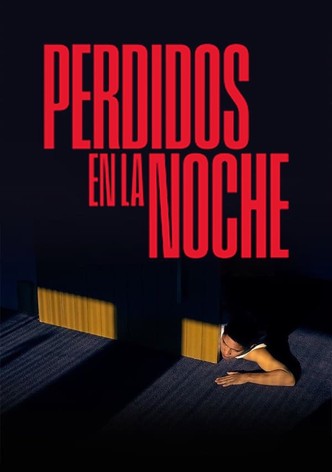 Perdidos en la noche