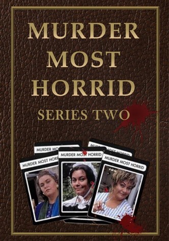 Murder Most Horrid - Season 2
