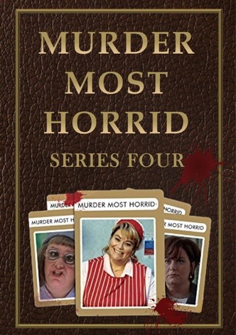 Murder Most Horrid - streaming tv show online