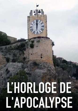 L'Horloge de l'apocalypse : Quelques secondes pour sauver le monde