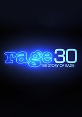 Rage 30: The Story Of Rage