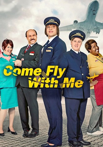 Come Fly with Me streaming tv show online