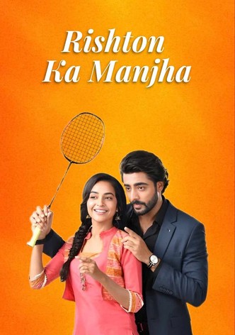 Rishton Ka Manjha streaming tv show online