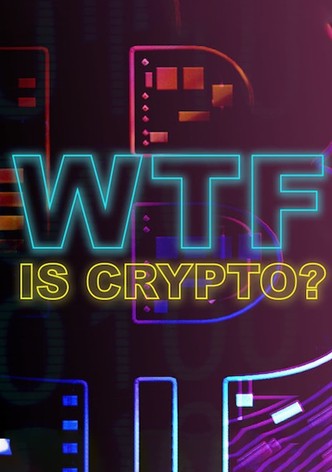WTF is Crypto?