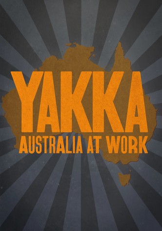 Yakka: Australia At Work
