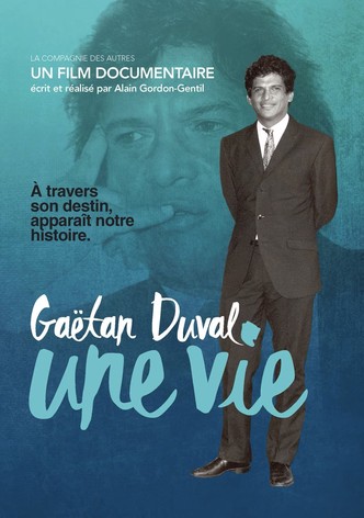 Gaëtan Duval, une vie