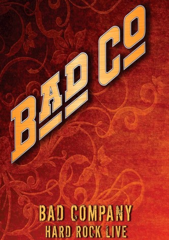 Bad Company: Hard Rock Live