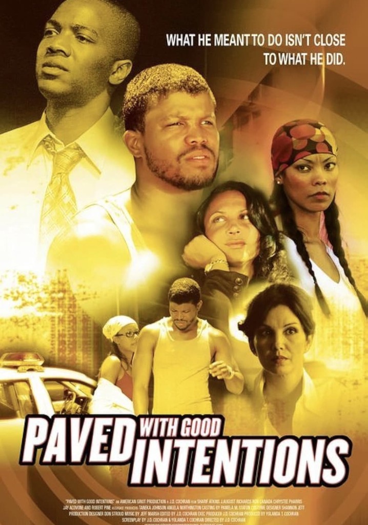 Paved with Good Intentions