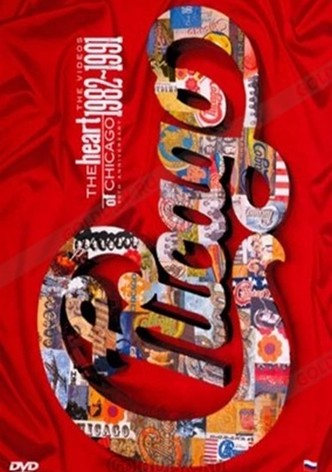 Chicago | The Heart of Chicago: The Video (1982-1991)